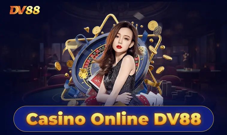 Trang chủ 10 DV88 - Nhà Cái DV 88 - Trang Chủ Cá Cược Casino Trực Tuyến Số 1 VN